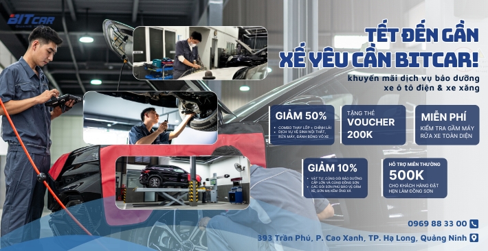 Khuyến mãi dịch vụ bảo dưỡng xe ô tô điện & xe xăng tết 2025 tại xưởng dịch vụ Bitcar Quảng Ninh